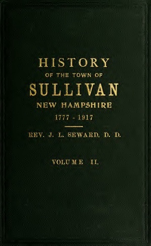 A history of the town of Sullivan, New Hampshire, 1777-1917, Vol II.pdf